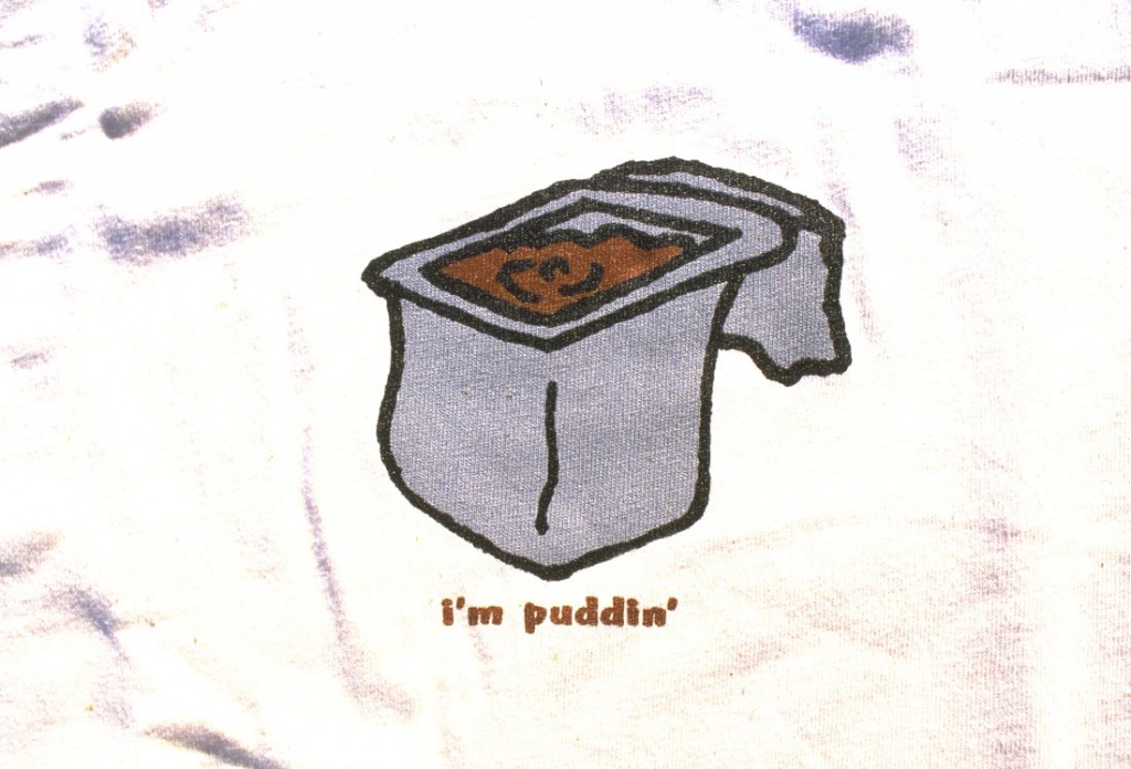 I'm Puddin' Tee Shirt - Useless